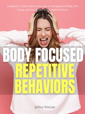 cover image of Body-Focused Repetitive Behaviors